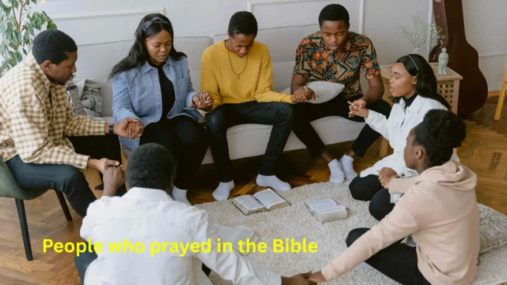 People who prayed in the Bible