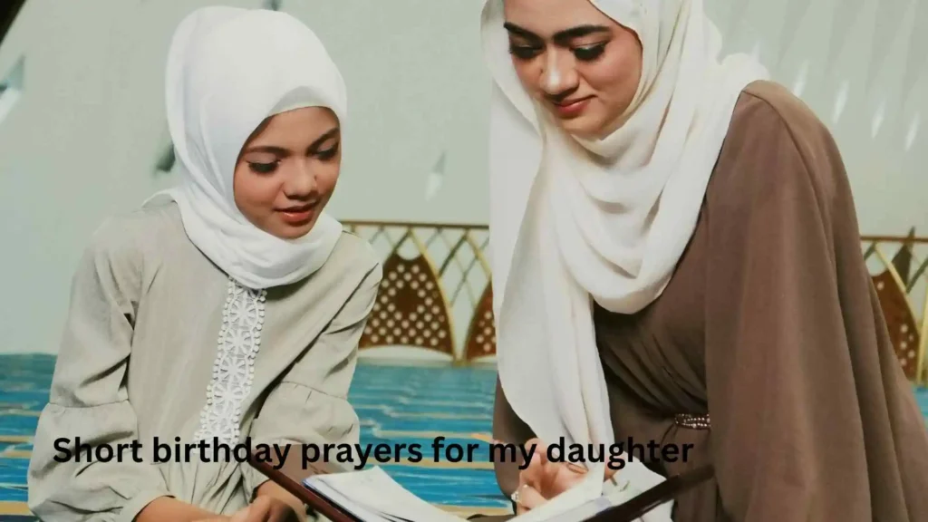 Short birthday prayers for my daughter