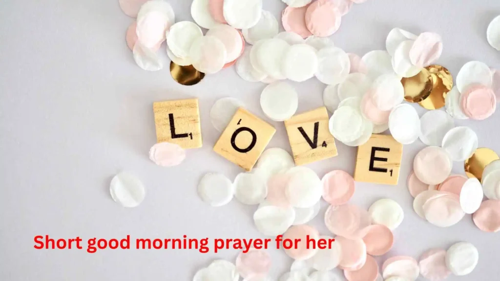 Short Birthday Prayers Messages for My Love 
