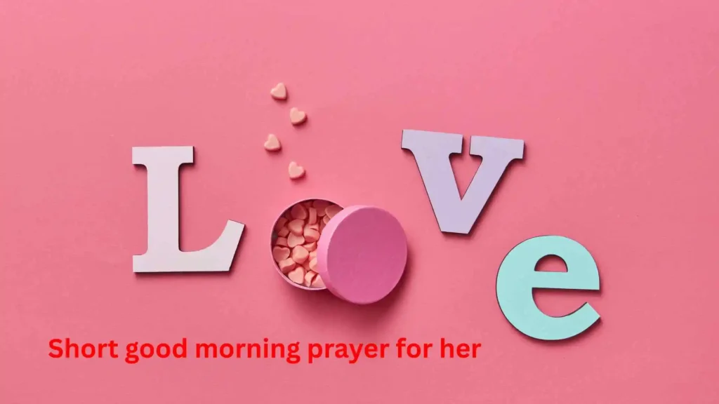 Short Birthday Prayers Messages for My Love 