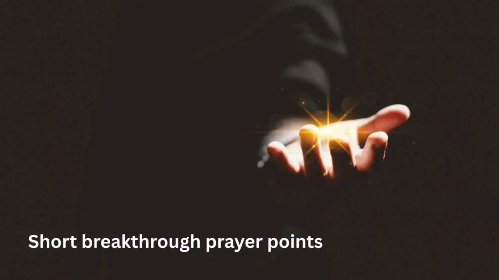 Short breakthrough prayer points