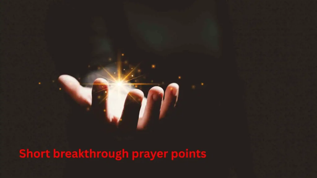 Short breakthrough prayer points