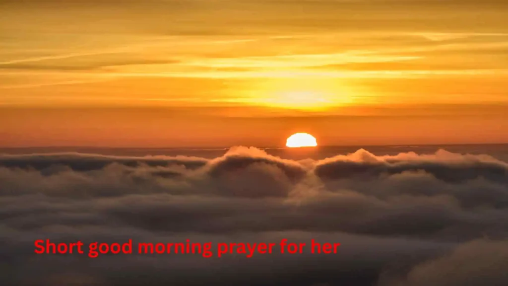 Short good morning prayer for her