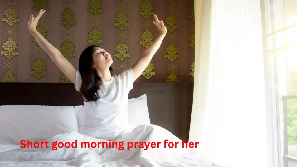 Short good morning prayer for her
