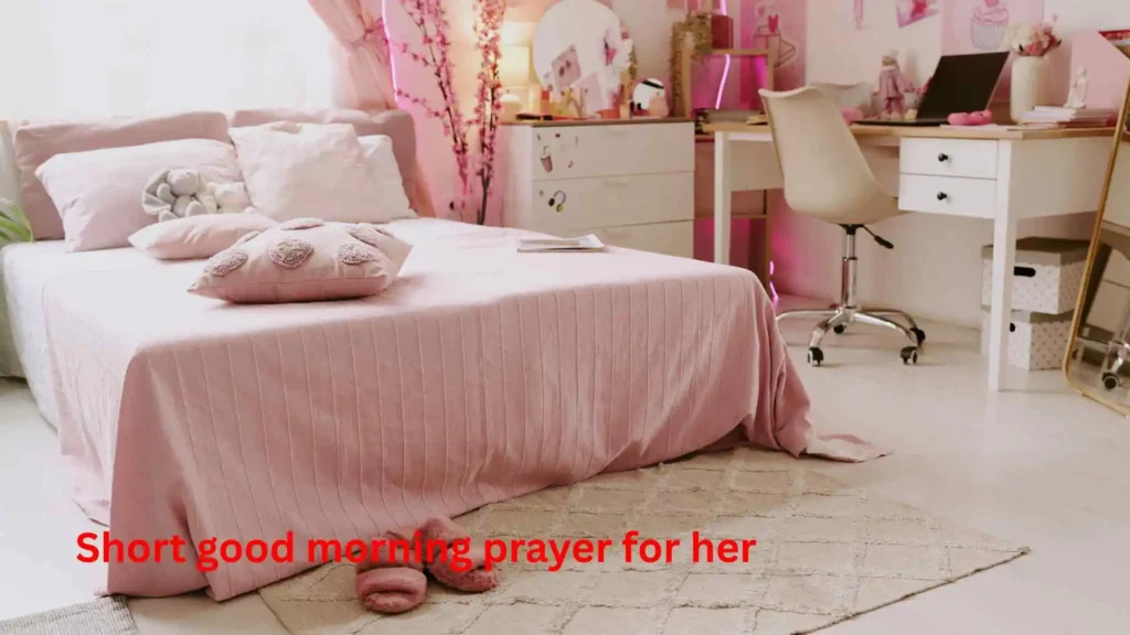 Short good morning prayer for her