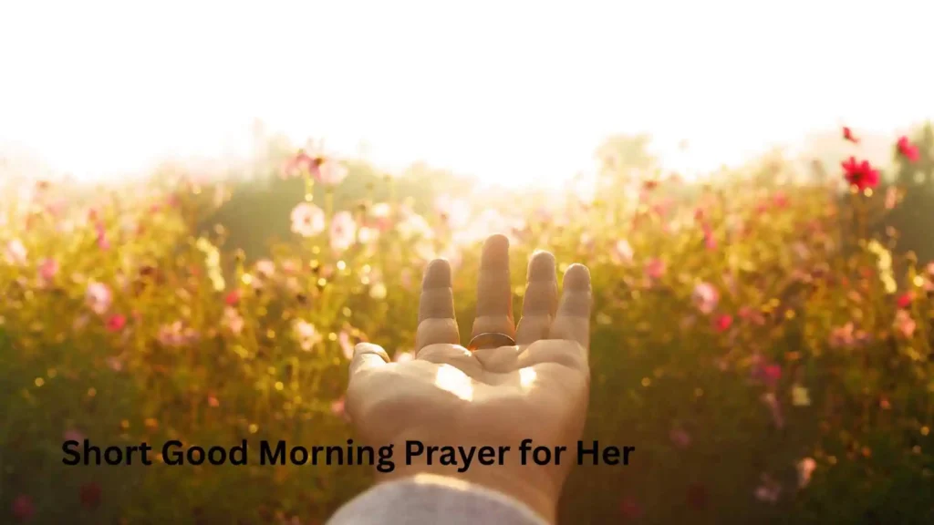 Short Good Morning Prayer for Her
