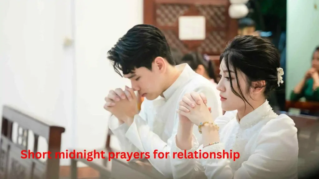 Short midnight prayers for relationship