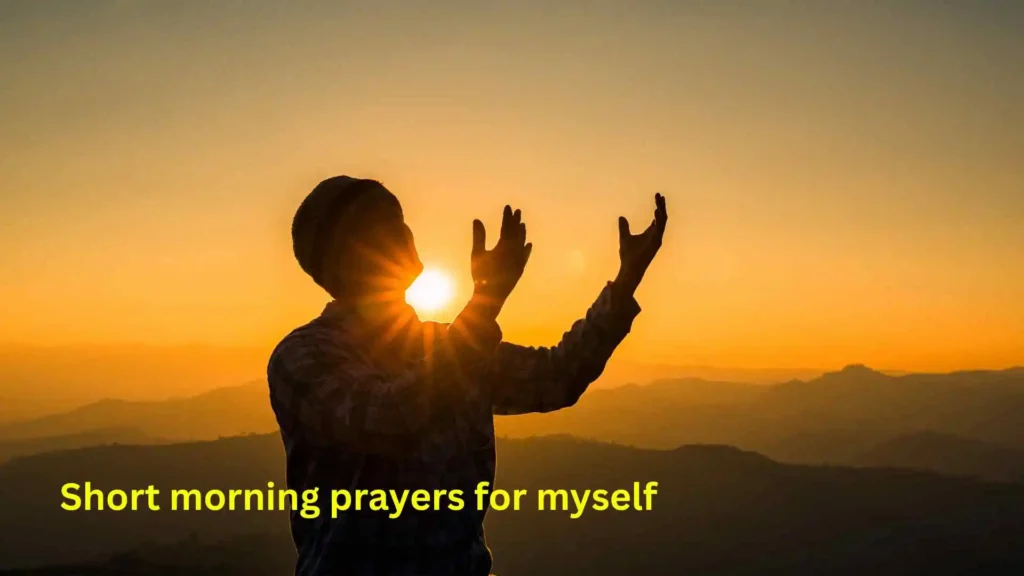 Short morning prayers for myself
