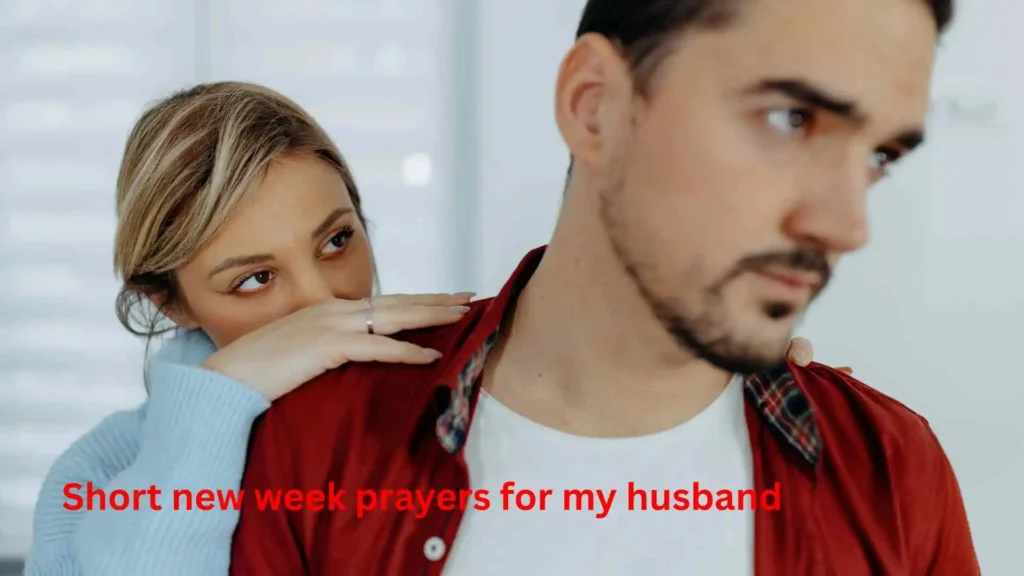 Short new week prayers for my husband