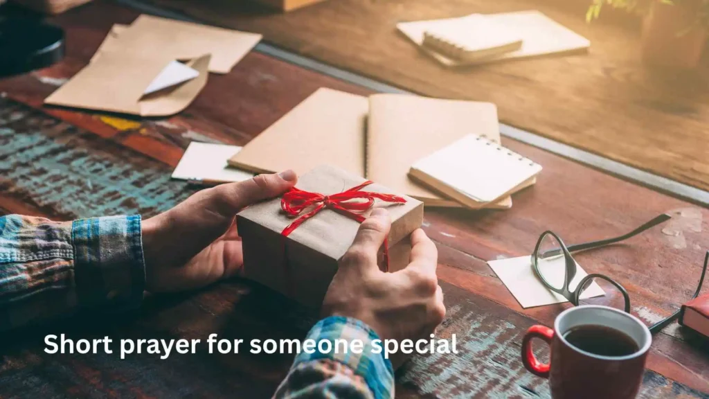 Short prayer for someone special