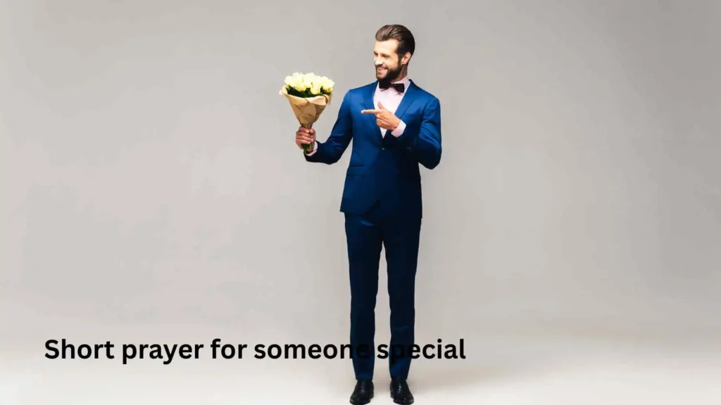 Short prayer for someone special