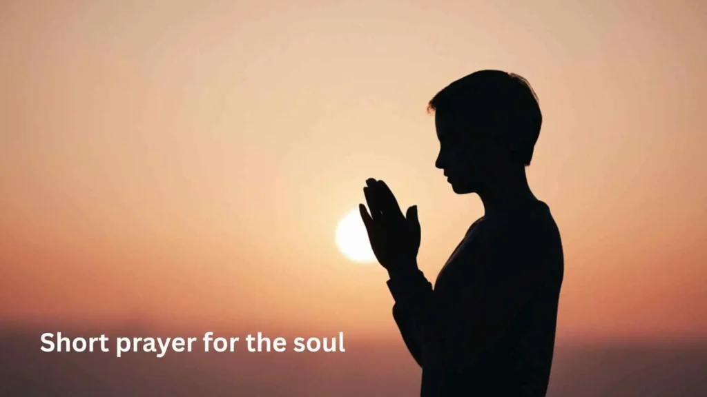 Short prayer for the soul