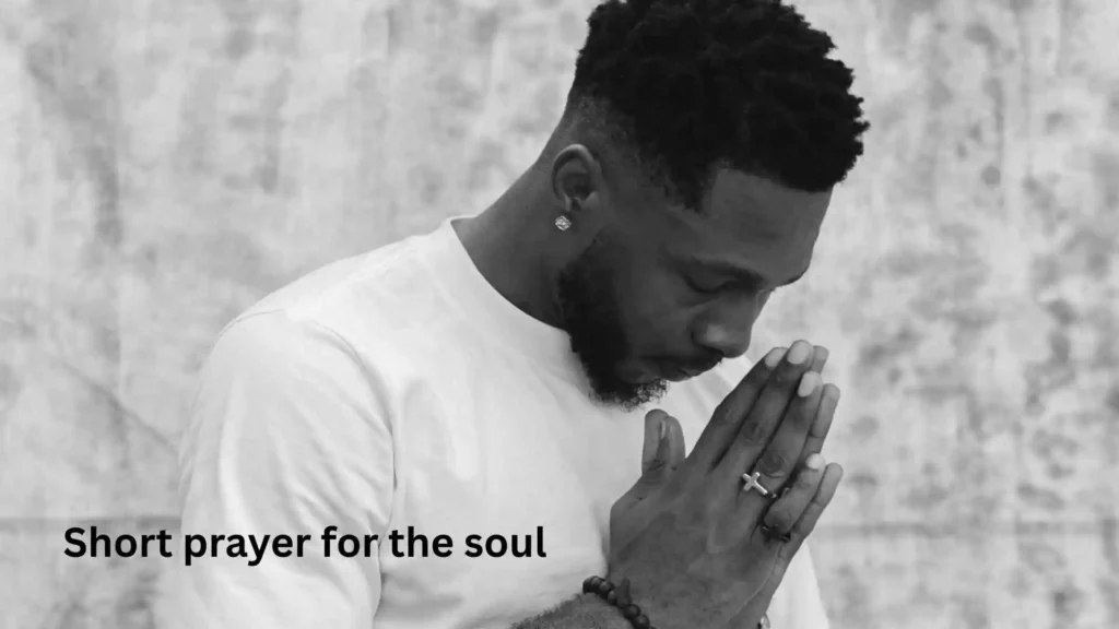 Short prayer for the soul