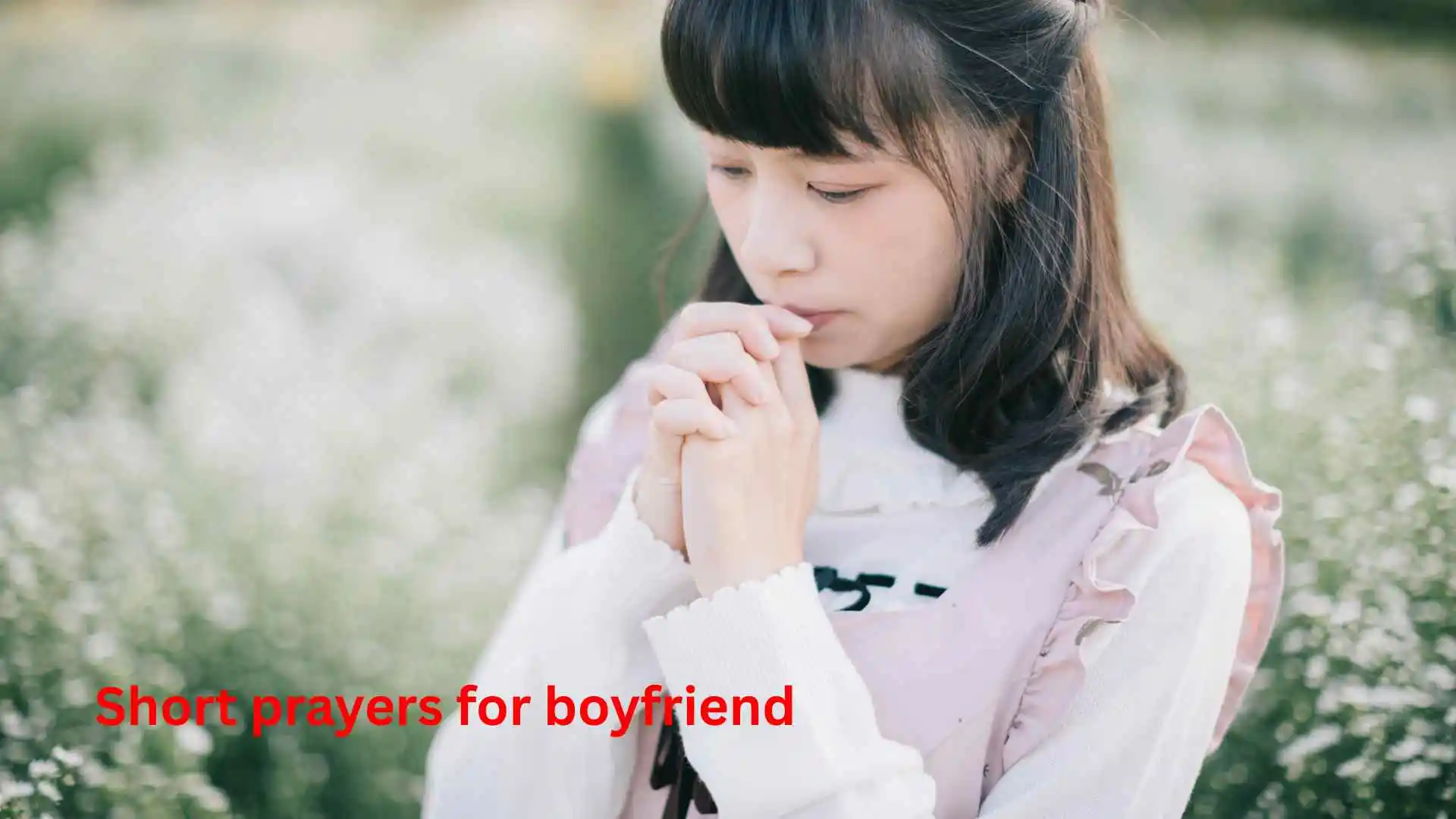 Short prayers for boyfriend