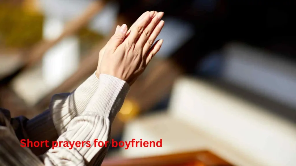 Short prayers for boyfriend