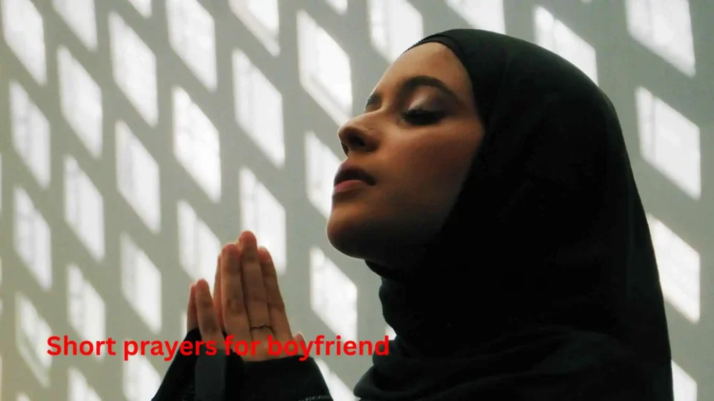 Short prayers for boyfriend