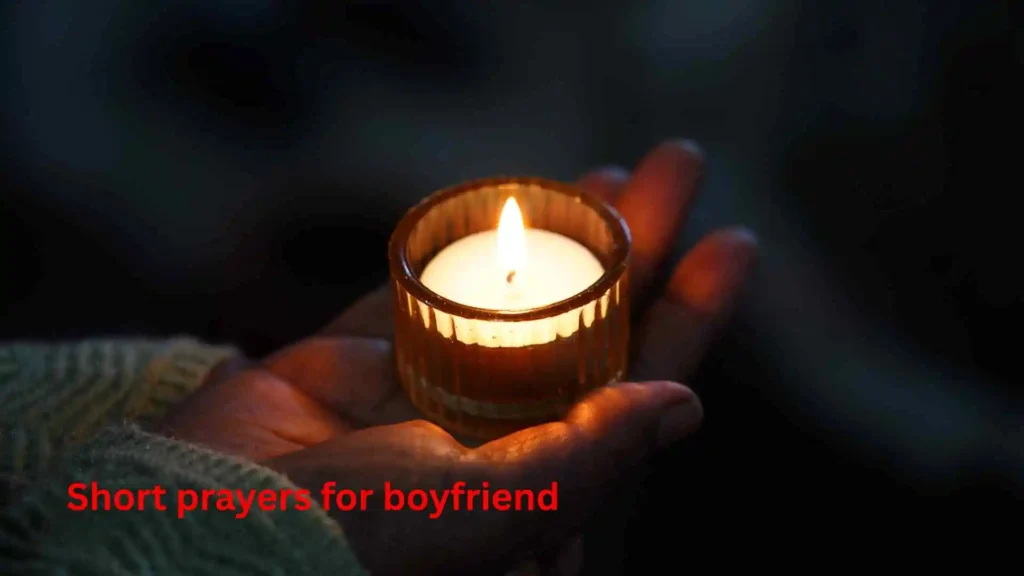 Short prayers for boyfriend