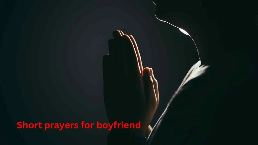 Short prayers for boyfriend