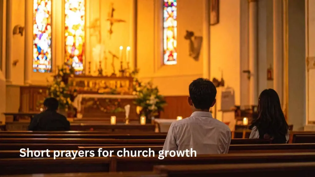 Short prayers for church growth