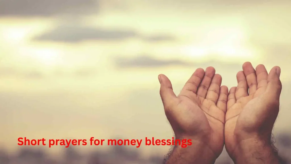 Short prayers for money blessings