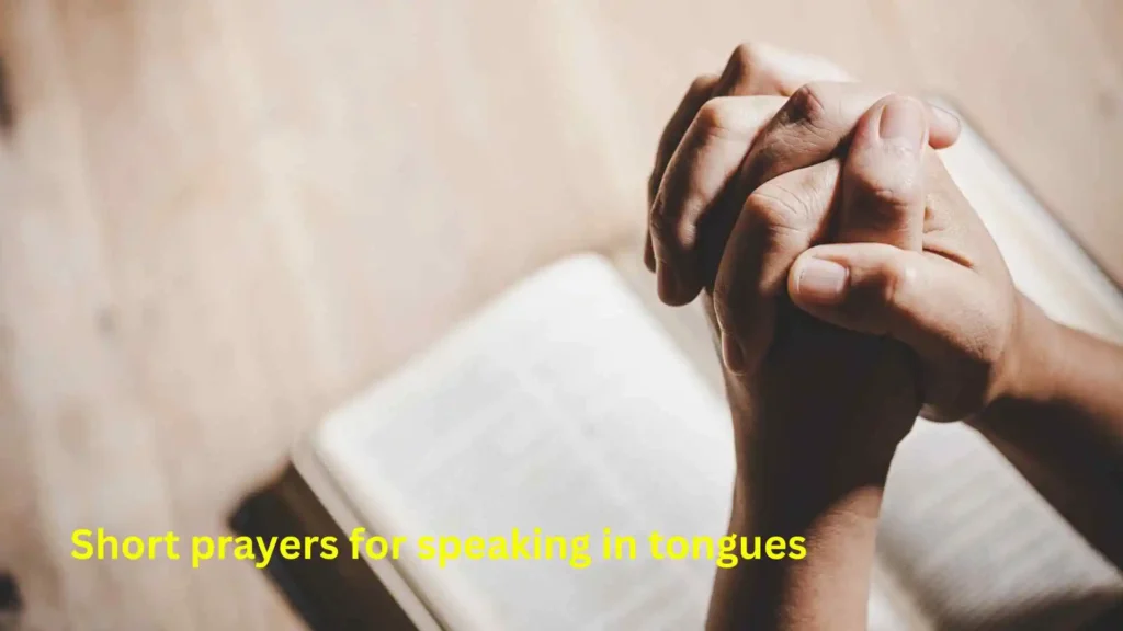 Short prayers for speaking in tongues