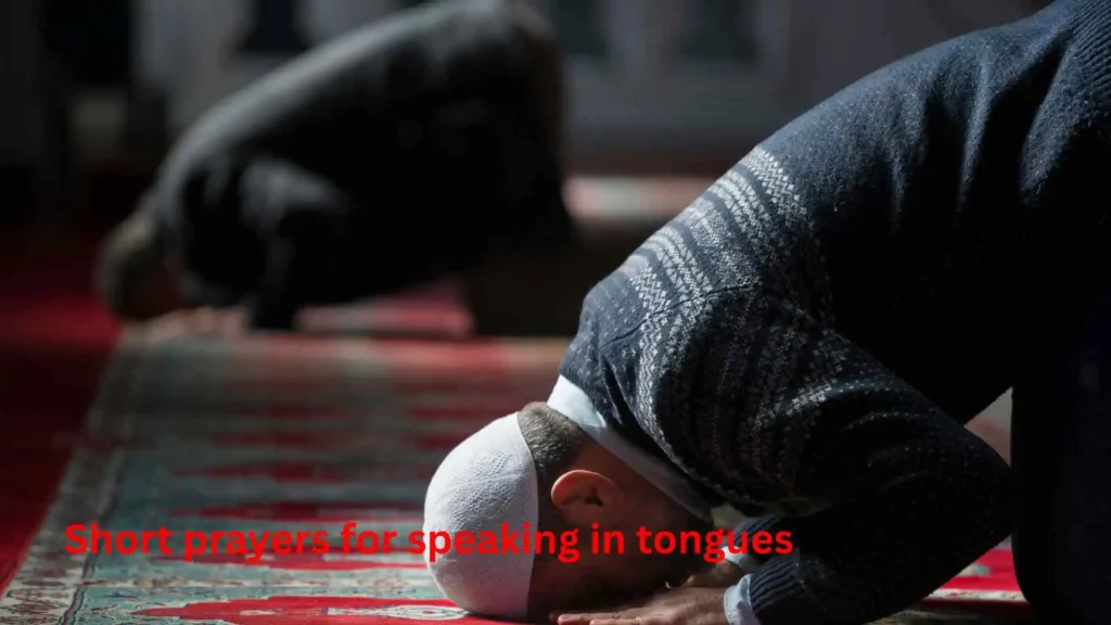 Short prayers for speaking in tongues