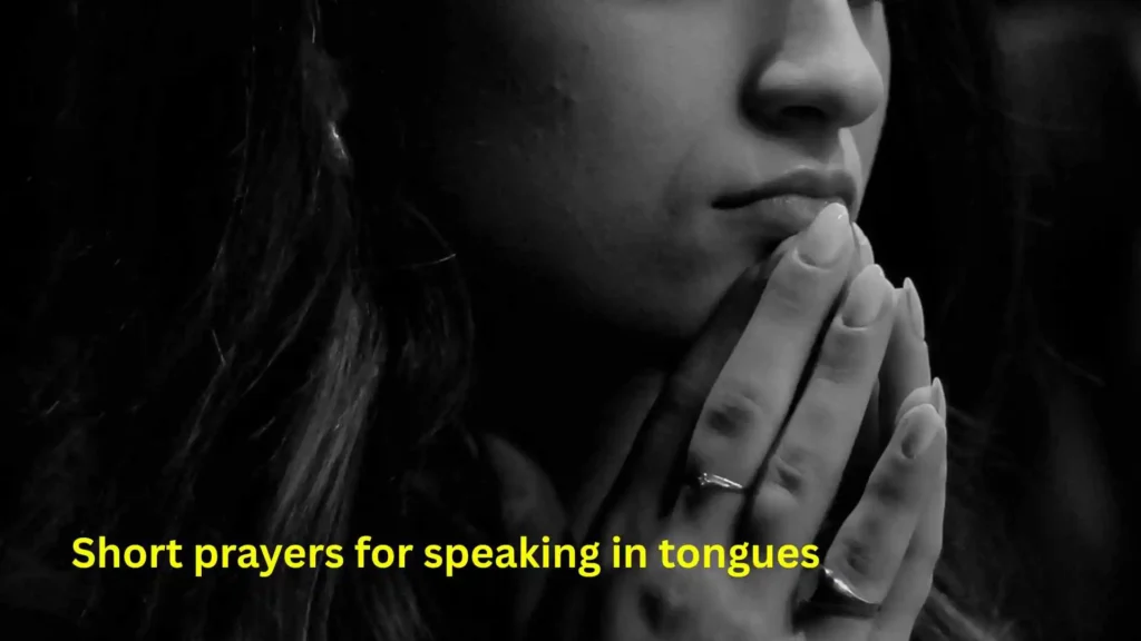 Short prayers for speaking in tongues