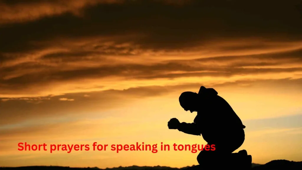 Short prayers for speaking in tongues