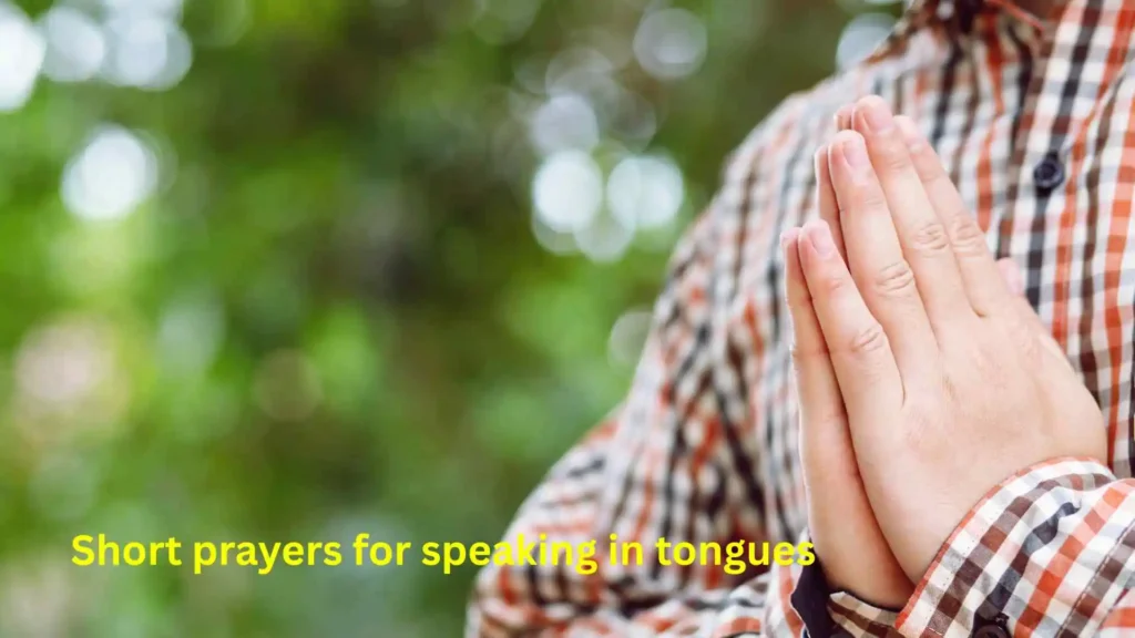 Short prayers for speaking in tongues
