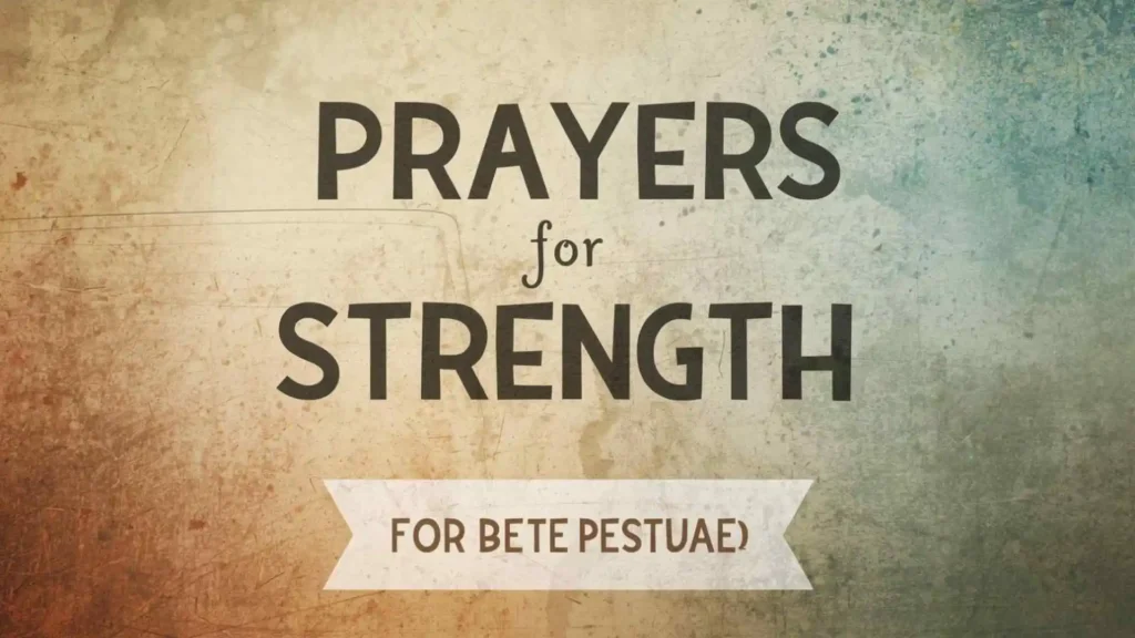 Short prayers for strength for best friend
