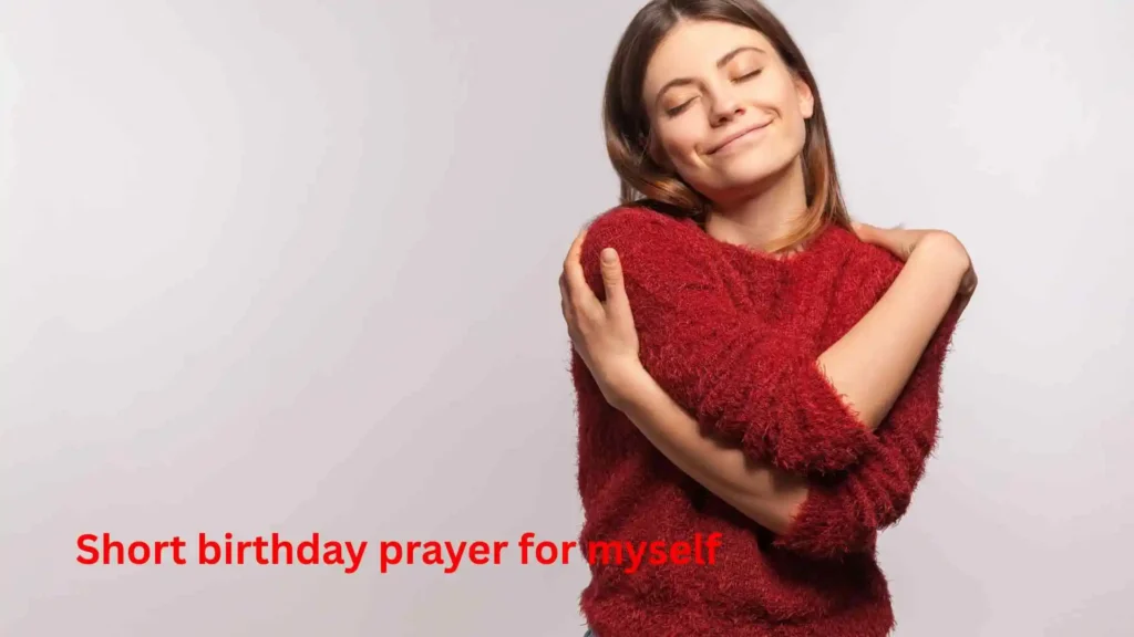 Short birthday prayer for myself