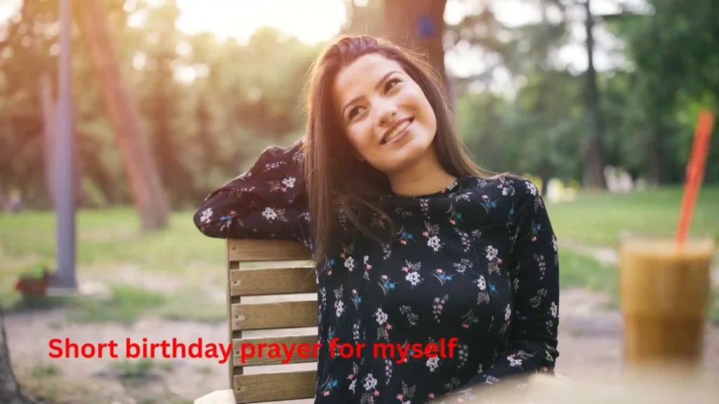 Short birthday prayer for myself