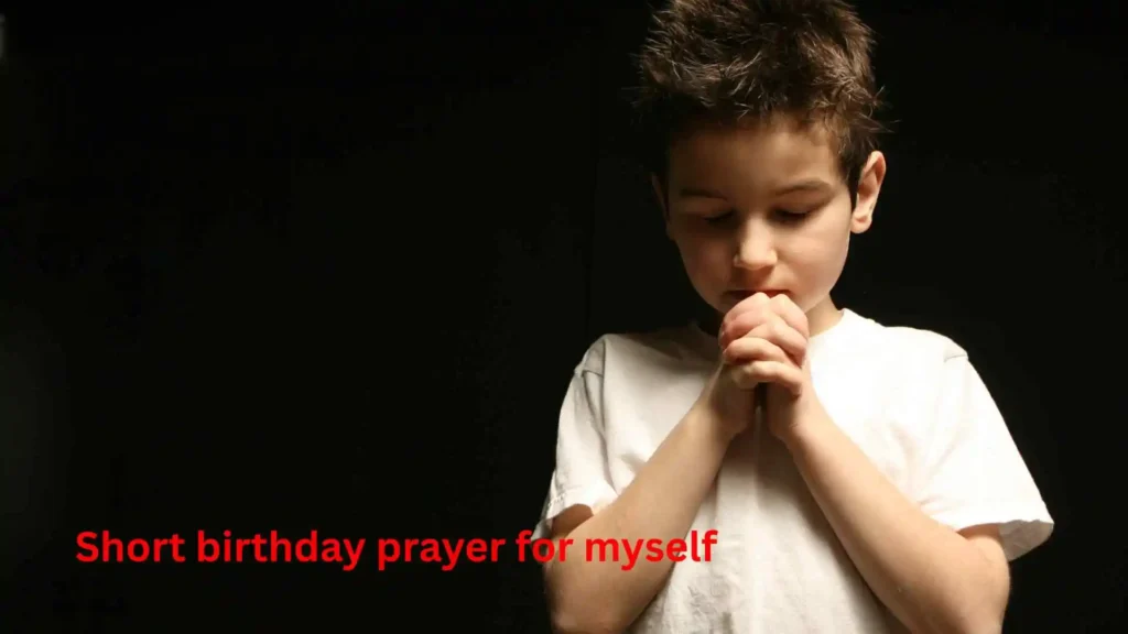 Short birthday prayer for myself