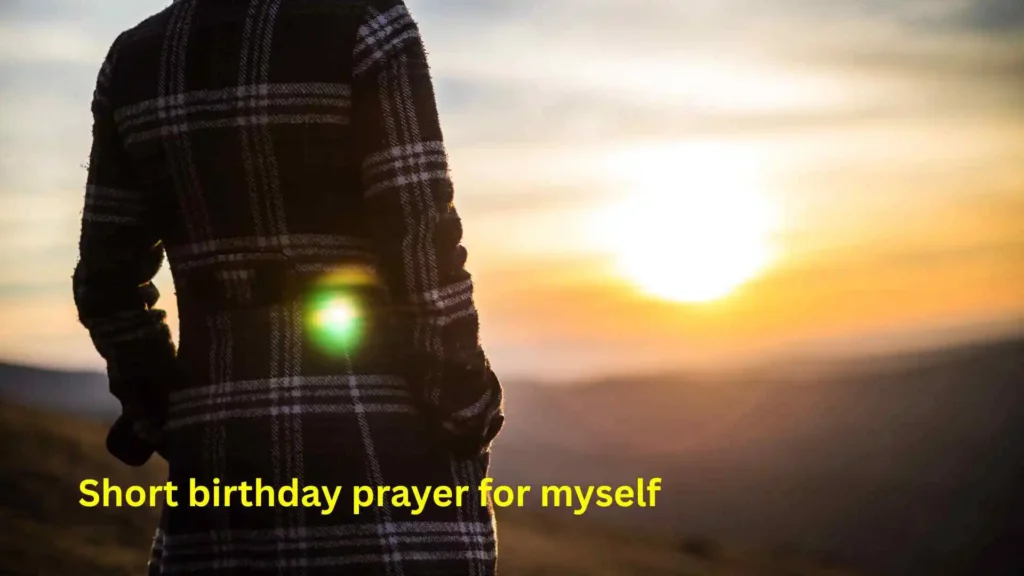 Short birthday prayer for myself