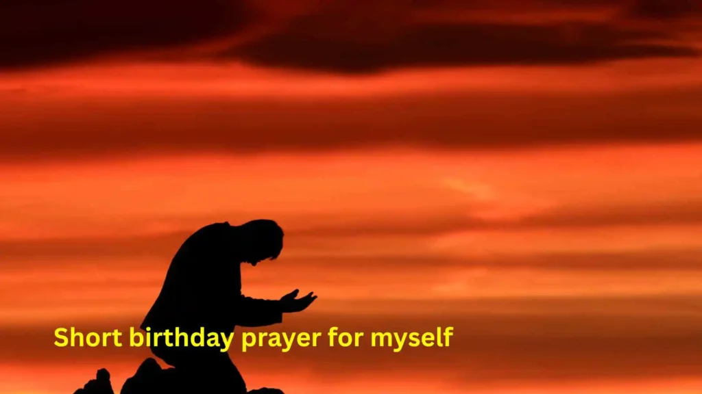 Short birthday prayer for myself