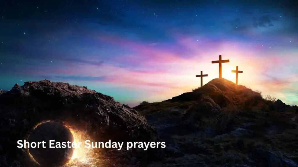 Short Easter Sunday prayers