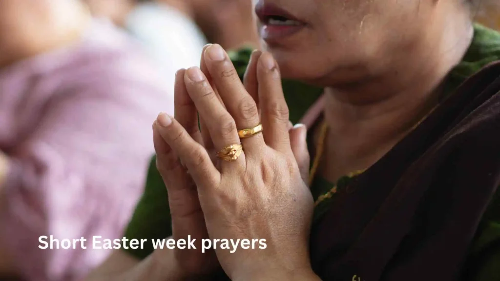 Short Easter week prayers