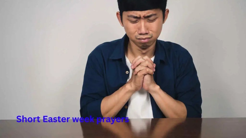 Short Easter week prayers