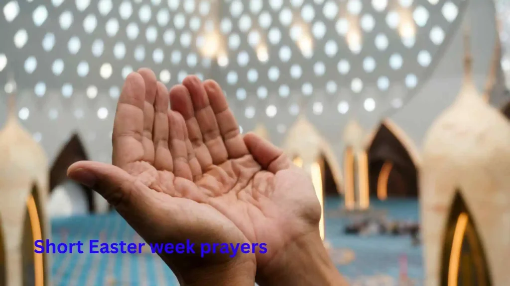 Short Easter week prayers
