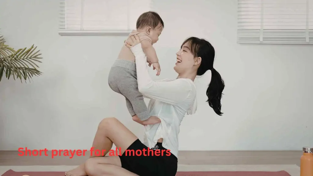 Short prayer for all mothers