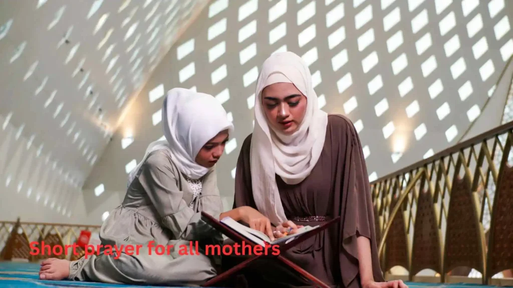 Short prayer for all mothers
