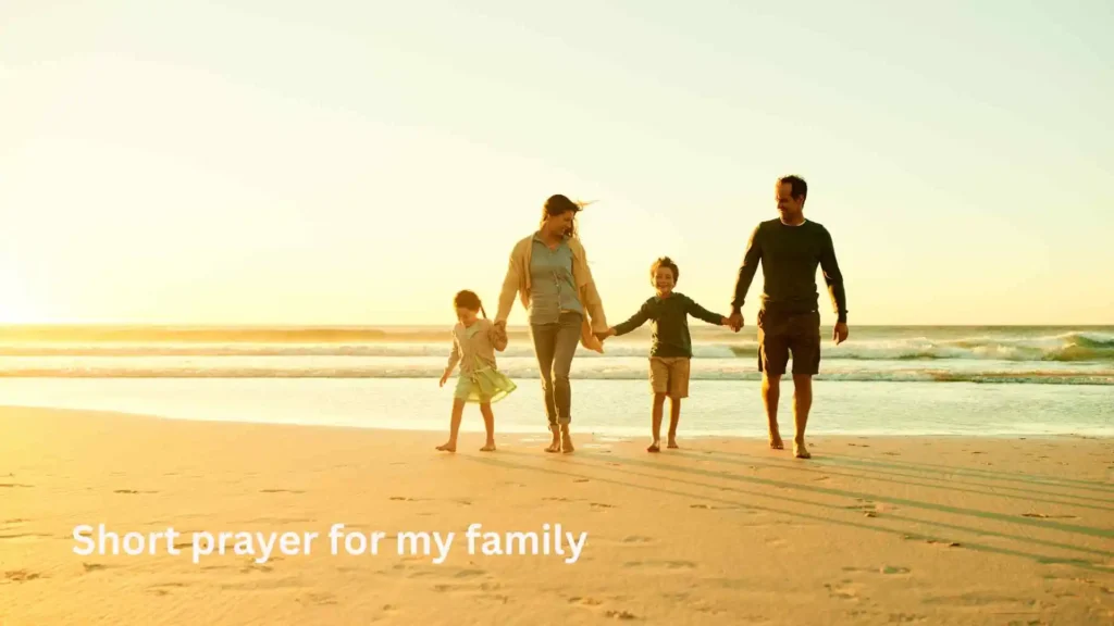 Short prayer for my family