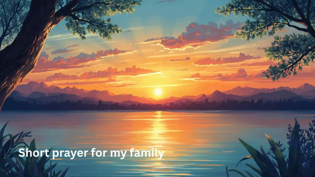 Short prayer for my family