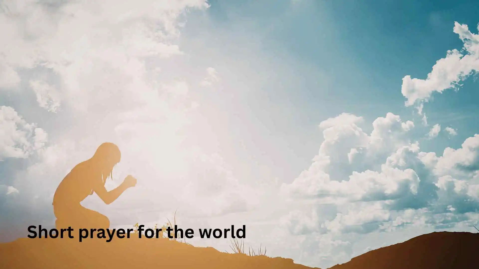 Short prayer for the world