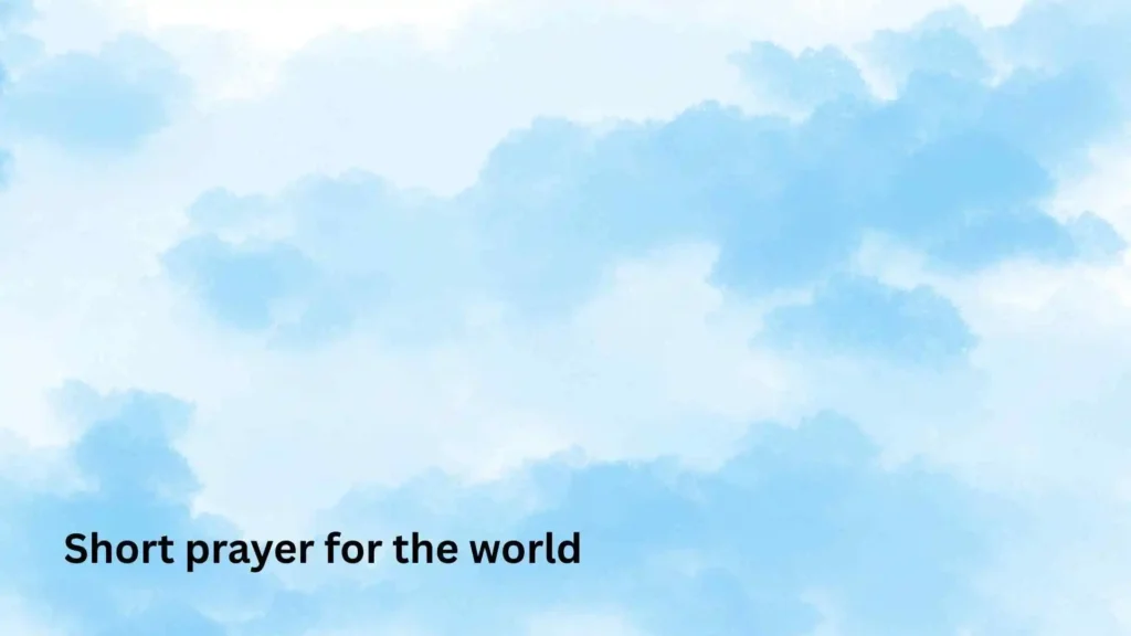 Short prayer for the world