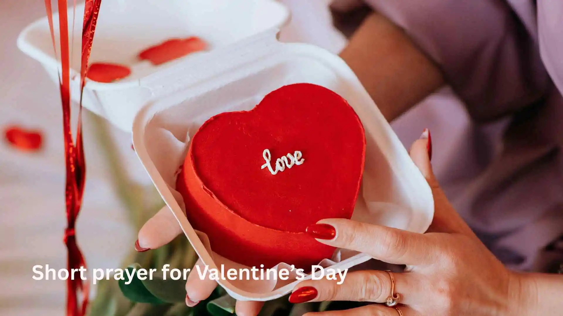 Short prayer for Valentine’s Day