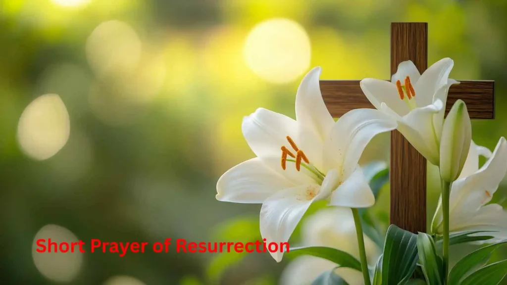 Short Prayer of Resurrection