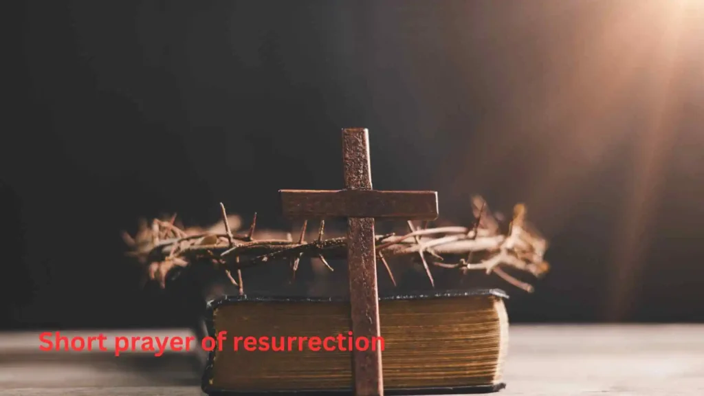 Short prayer of resurrection