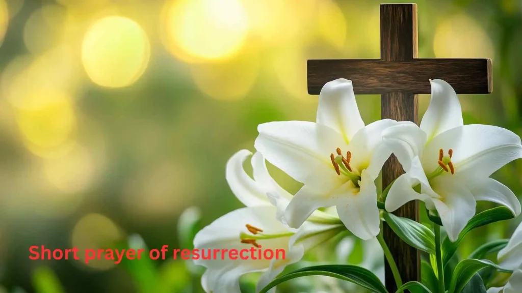 Short prayer of resurrection