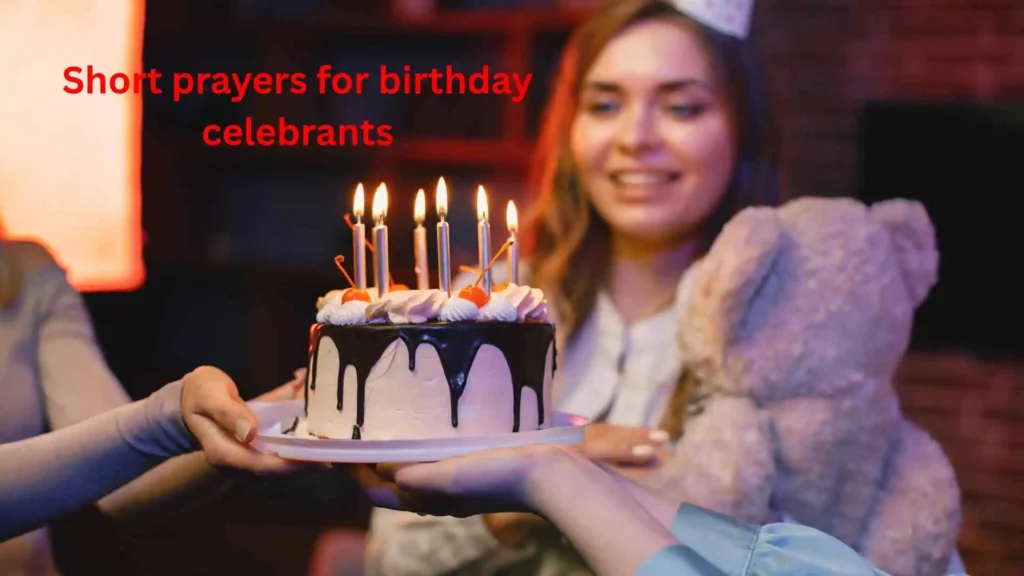 Short prayers for birthday celebrants